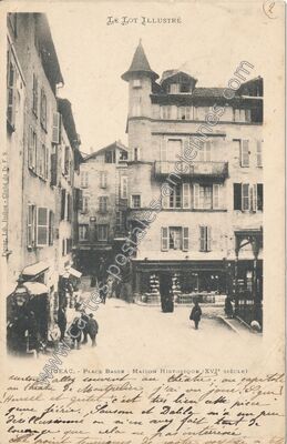 Carte postale ancienne Place Basse - Maison Historique (XVI° siècle) — Figeac (Lot)