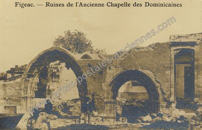 Carte postale ancienne Ruines de l'Ancienne Chapelle des Dominicaines — Figeac (Lot)