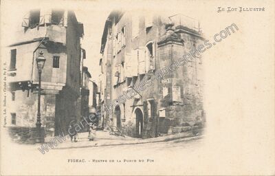 Carte postale ancienne Restes de la Porte du Pin — Figeac (Lot)