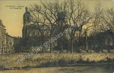 Carte postale ancienne Eglise du Chapitre — Figeac (Lot)