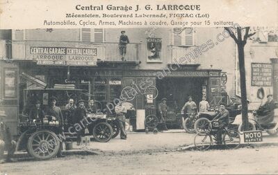 Carte postale ancienne Central Garage J. G. LARROQUE, Mécanicien, Automobiles, Cycles, Armes, Machines à coudre — Figeac (Lot)