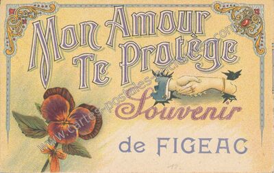 Carte postale ancienne Mon Amour Te Protège Souvenir — Figeac (Lot)