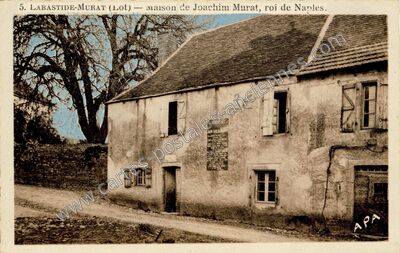 Carte postale ancienne Maison de Joachim Murat, roi de Naples — Labastide-Murat (Lot)