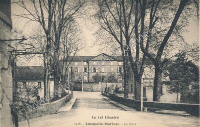 Carte postale ancienne Le Lot Illustré - Le Pont — Lacapelle-Marival (Lot)