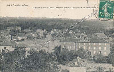 Carte postale ancienne Place et Couvent de la Miséricorde — Lacapelle-Marival (Lot)