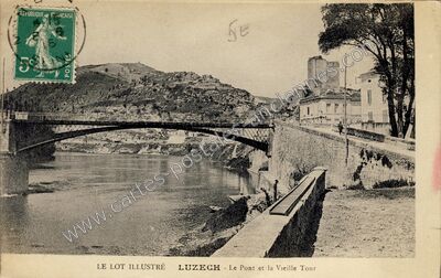 Carte postale ancienne Le Pont et la Vieille Tour — Luzech (Lot)