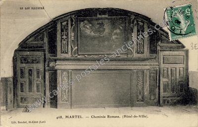 Carte postale ancienne Cheminée Romane. (Hôtel-de-Ville) — Martel (Lot)
