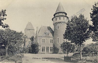 Carte postale ancienne Chateau de Roumegouse — Rignac (Lot)