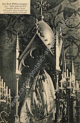 Carte postale ancienne Chapelle Miraculeuse Baldaquin sous lequel est la Statue de Notre-Dame — Rocamadour (Lot)