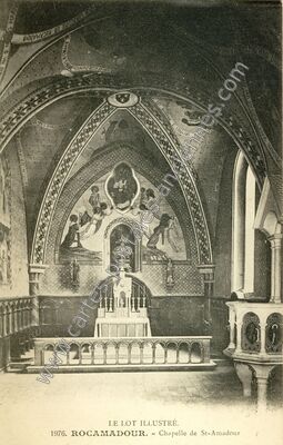 Carte postale ancienne Chapelle de St-Amadour — Rocamadour (Lot)