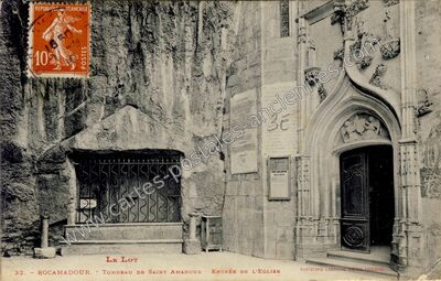 Carte postale ancienne Tombeau de Saint Amadour - Entrée de l'église — Rocamadour (Lot)