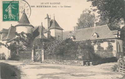 Carte postale ancienne Le Château — Rueyres (Lot)