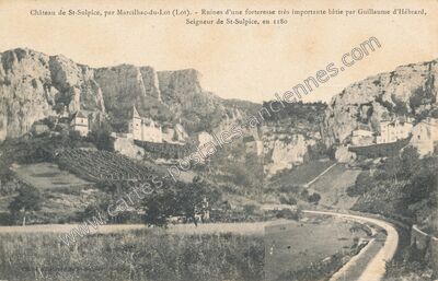 Carte postale ancienne Château de St-Sulpice, Ruines d'une forteresse très importante bâtie par Guillaume… — Saint-Sulpice (Lot)