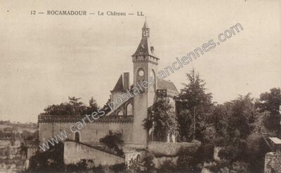 Carte postale ancienne Le Château — Rocamadour (Lot)