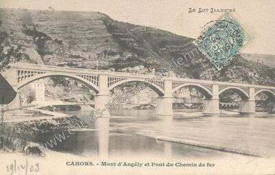 Carte postale ancienne Mont d'Angély et Pont du Chemin de fer — Cahors (Lot)