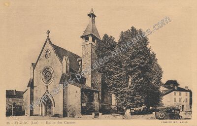 Carte postale ancienne Eglise des Carmes — Figeac (Lot)