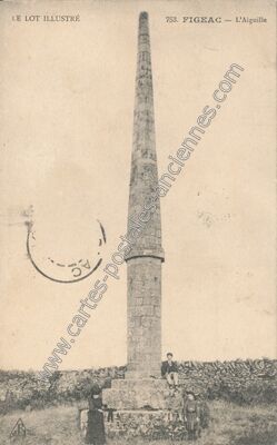 Carte postale ancienne L'Aiguille — Figeac (Lot)