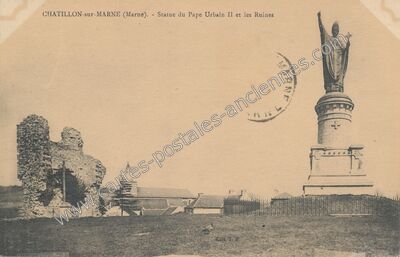 Carte postale ancienne Statue du Pape Urbain II et les Ruines — Châtillon-sur-Marne (Marne)