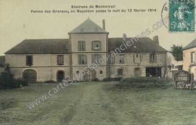Carte postale ancienne Ferme des Grenaux, où Napoléon passa la nuit du 12 février 1814 — Montmirail (Marne)