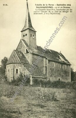 Carte postale ancienne La Chapelle Saint-Prix, bombardée par les canons français de 75 pour en déloger les… — Talus-Saint-Prix (Marne)