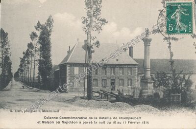 Carte postale ancienne Colonne Commémorative de la Bataille de Champaubert et Maison où Napoléon a passé la… — Champaubert (Marne)