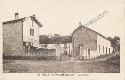 Carte postale ancienne La Colonie — La Ville-sous-Orbais (Marne)