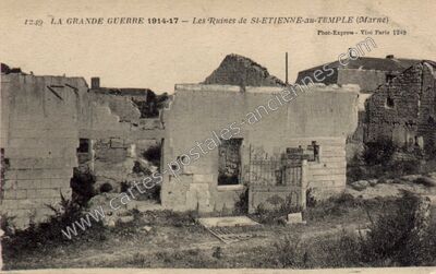 Carte postale ancienne Les Ruines de St-ETIENNE-au-TEMPLE — Saint-Étienne-au-Temple (Marne)