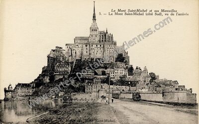 Carte postale ancienne Le Mont Saint-Michel et ses Merveilles, Le Mont Saint-Michel (côté Sud), vu de l'arrivée — Le Mont-Saint-Michel (Manche)