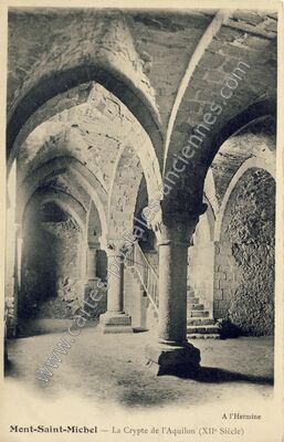 Carte postale ancienne La Crypte de l'Aquilon — Le Mont-Saint-Michel (Manche)