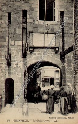 Carte postale ancienne La Grande Porte — Granville (Manche)
