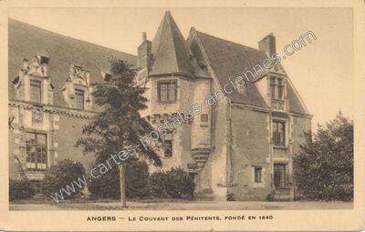 Carte postale ancienne Le Couvent des Pénitents. Fondé en 1640 — Angers (Maine-et-Loire)
