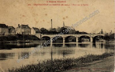 Carte postale ancienne Pont sur la Sarthe — Châteauneuf-sur-Sarthe (Maine-et-Loire)