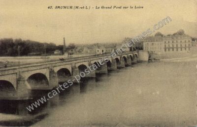Carte postale ancienne Le Grand Pont sur la Loire — Saumur (Maine-et-Loire)