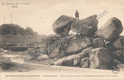 Carte postale ancienne La Souchère. - Gros blocs granitiques, curieusement suspendus dans l'espace — Châteauneuf-de-Randon (Lozère)