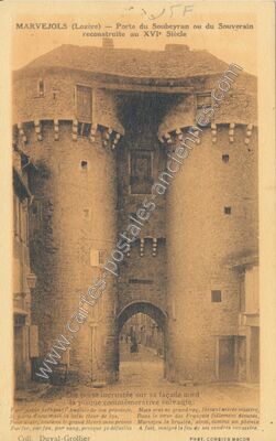 Carte postale ancienne Porte du Soubeyran ou du Souverain reconstruite au XVIe Siècle — Marvejols (Lozère)
