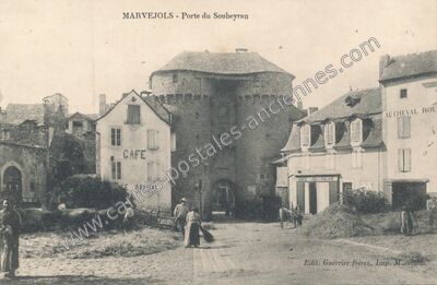 Carte postale ancienne Porte du Soubeyran — Marvejols (Lozère)
