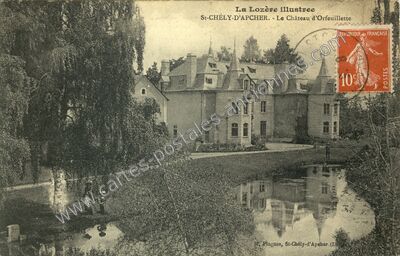 Carte postale ancienne Le Château d'Orfeuillette — Saint-Chély-d'Apcher (Lozère)