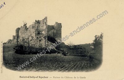 Carte postale ancienne Ruines du Château de la Garde — Saint-Chély-d'Apcher (Lozère)