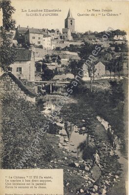 Carte postale ancienne Le Vieux Donjon, Quartier dit : " Le Château — Saint-Chély-d'Apcher (Lozère)