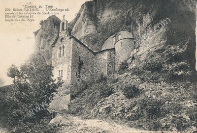 Carte postale ancienne L'Ermitage où reposent les reliques de Ste-Enimie fille de Clotaire II fondatrice du Pays — Sainte-Enimie (Lozère)