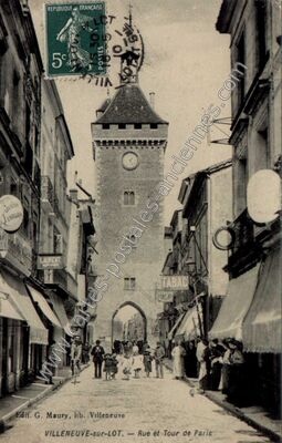 Carte postale ancienne Rue et Tour de Paris — Villeneuve-sur-Lot (Lot-et-Garonne)