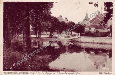 Carte postale ancienne Le Champ de Foire et la grande Mare — Aschères-le-Marché (Loiret)