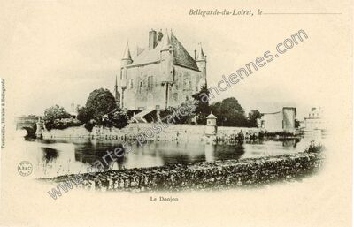 Carte postale ancienne Le Donjon — Bellegarde (Loiret)