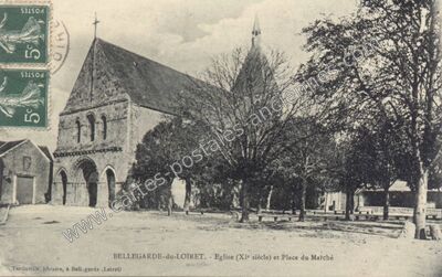 Carte postale ancienne Eglise (XIe siècle) et Place du Marché — Bellegarde (Loiret)