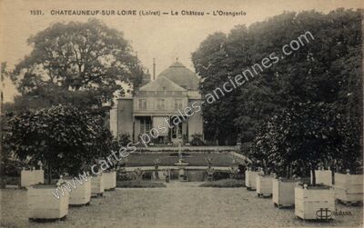 Carte postale ancienne Le Château - L'Orangerie — Châteauneuf-sur-Loire (Loiret)