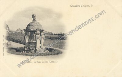 Carte postale ancienne Puits sculpté par Jean Goujon — Châtillon-Coligny (Loiret)