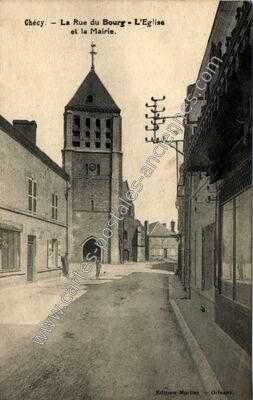 Carte postale ancienne La Rue du Bourg • L'Eglise et la Mairie — Chécy (Loiret)