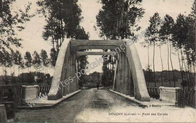 Carte postale ancienne Pont des Carats — Douchy (Loiret)