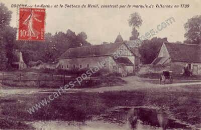 Carte postale ancienne La Ferme et le Château du Menil, construit par le marquis de Villereau en 1789 — Douchy (Loiret)