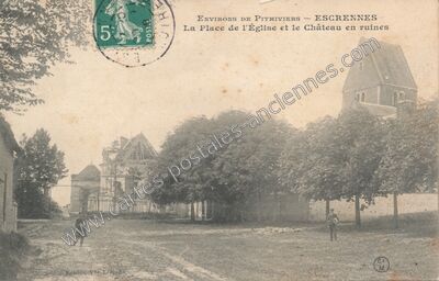 Carte postale ancienne La Place de l'Église et le Château en ruines — Escrennes (Loiret)